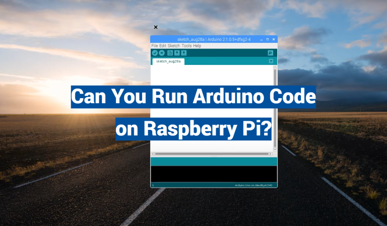 Can You Run Arduino Code on Raspberry Pi?