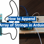 How to Append to Array of Strings in Arduino?