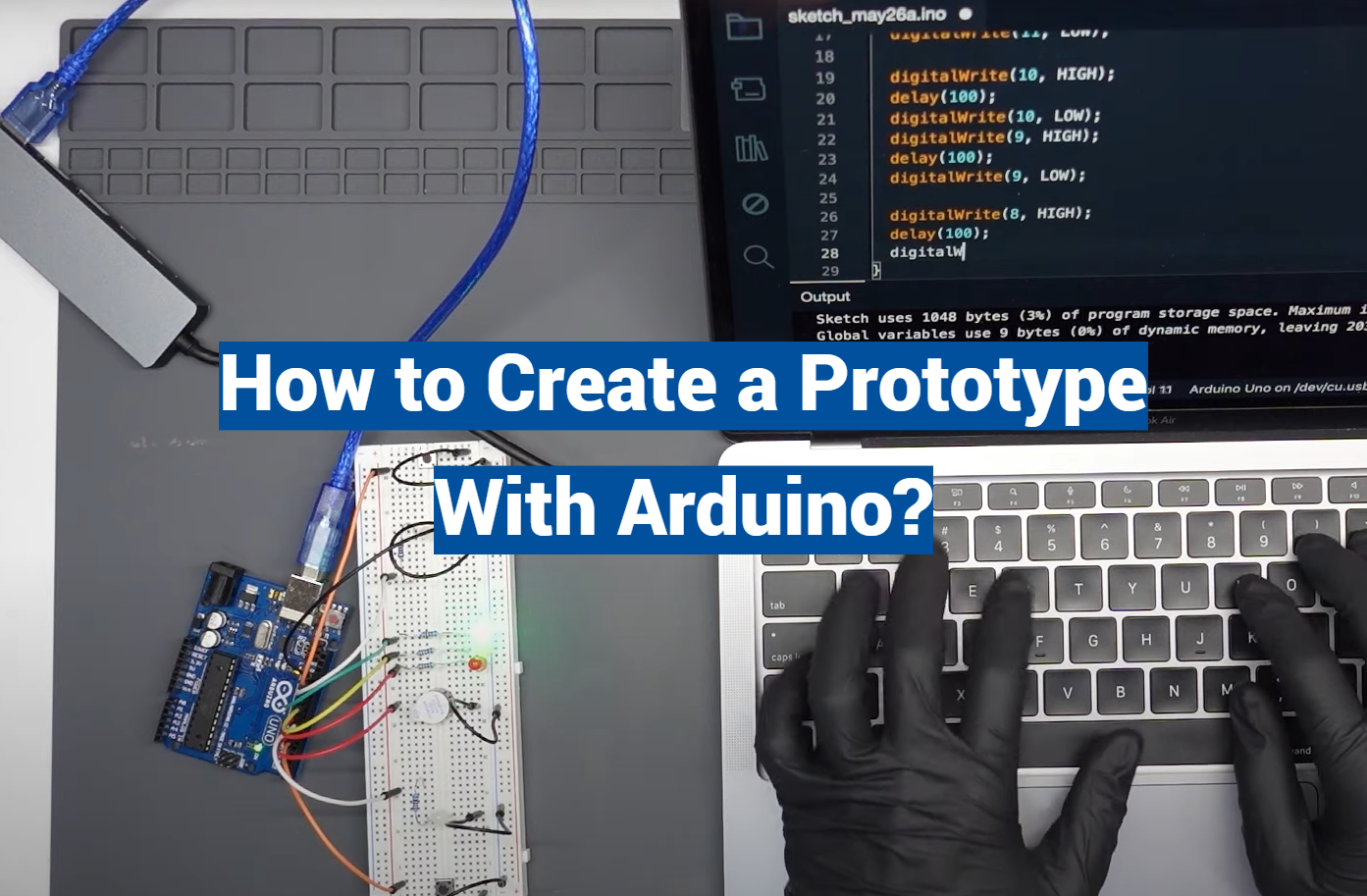 How to Create a Prototype With Arduino?