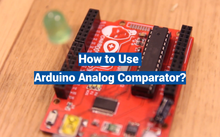 How to Use Arduino Analog Comparator?