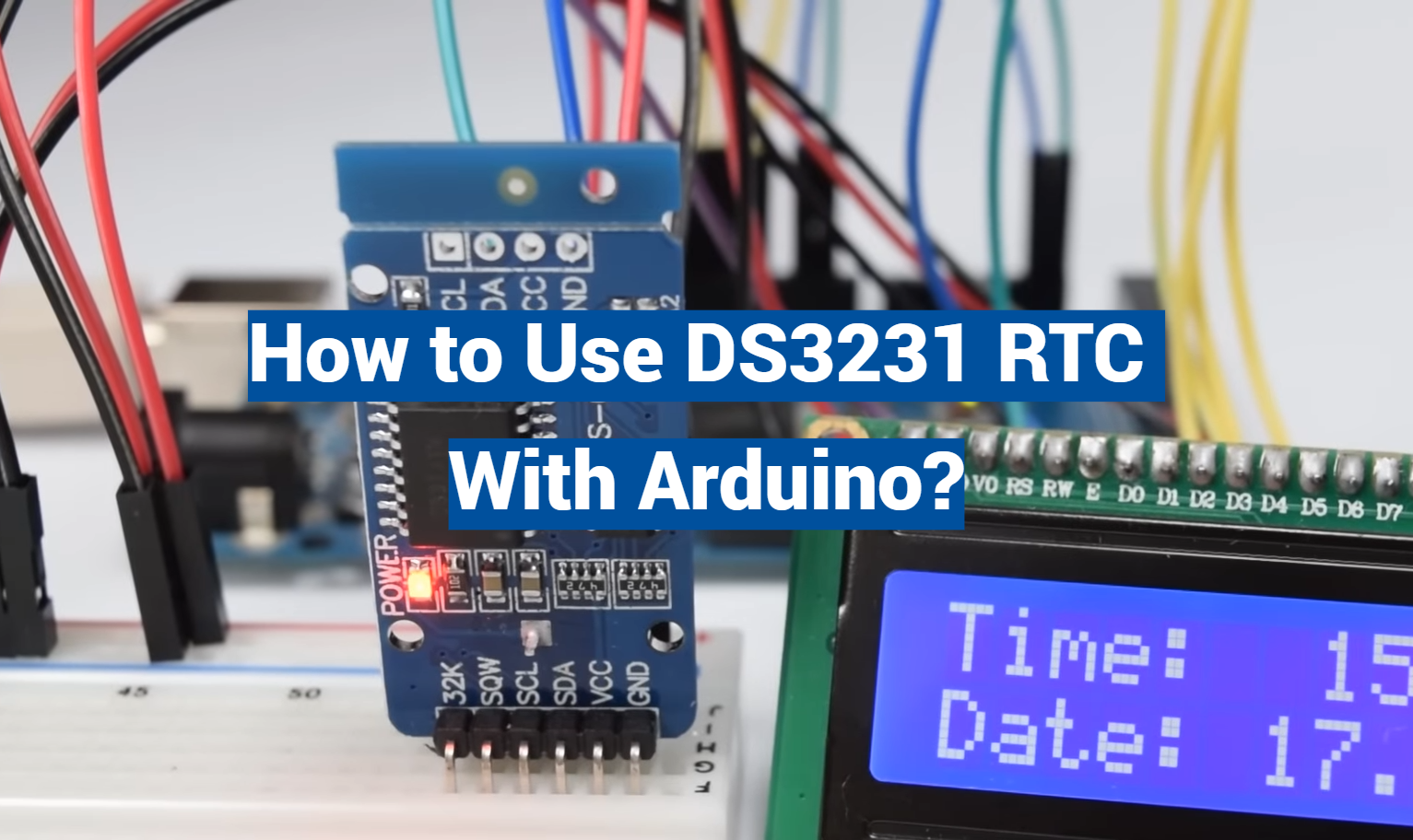 How to Use DS3231 RTC With Arduino?