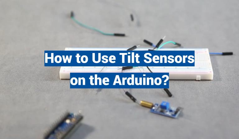 How to Use Tilt Sensors on the Arduino?