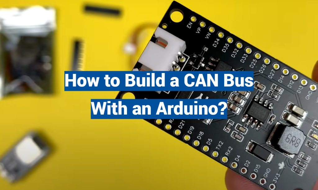 How to Build a CAN Bus With an Arduino? - Technetron Electronics image.