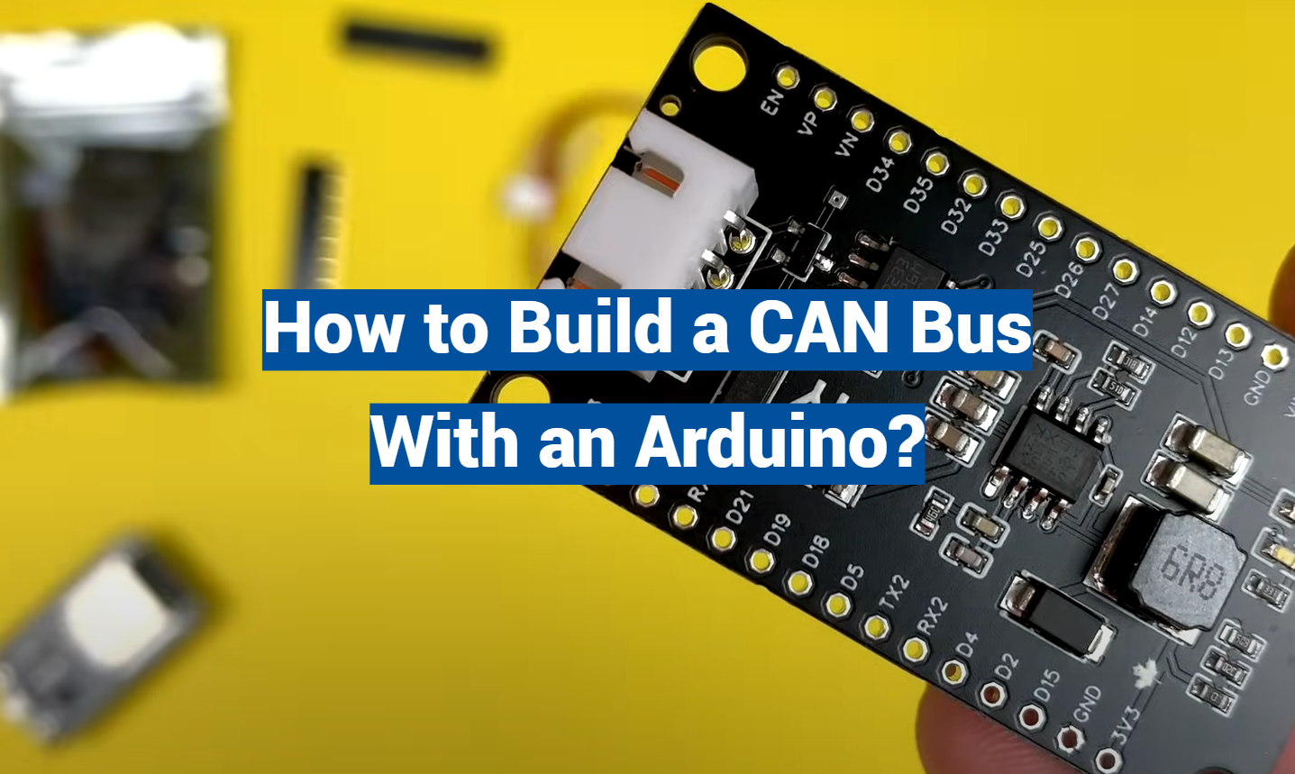 How to Build a CAN Bus With an Arduino?