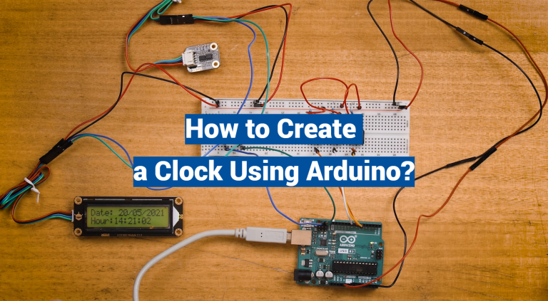 How to Create a Clock Using Arduino?