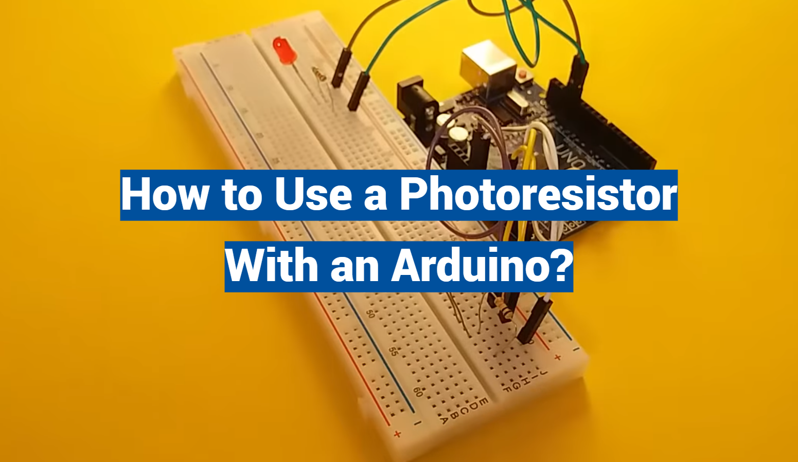 How to Use a Photoresistor With an Arduino?