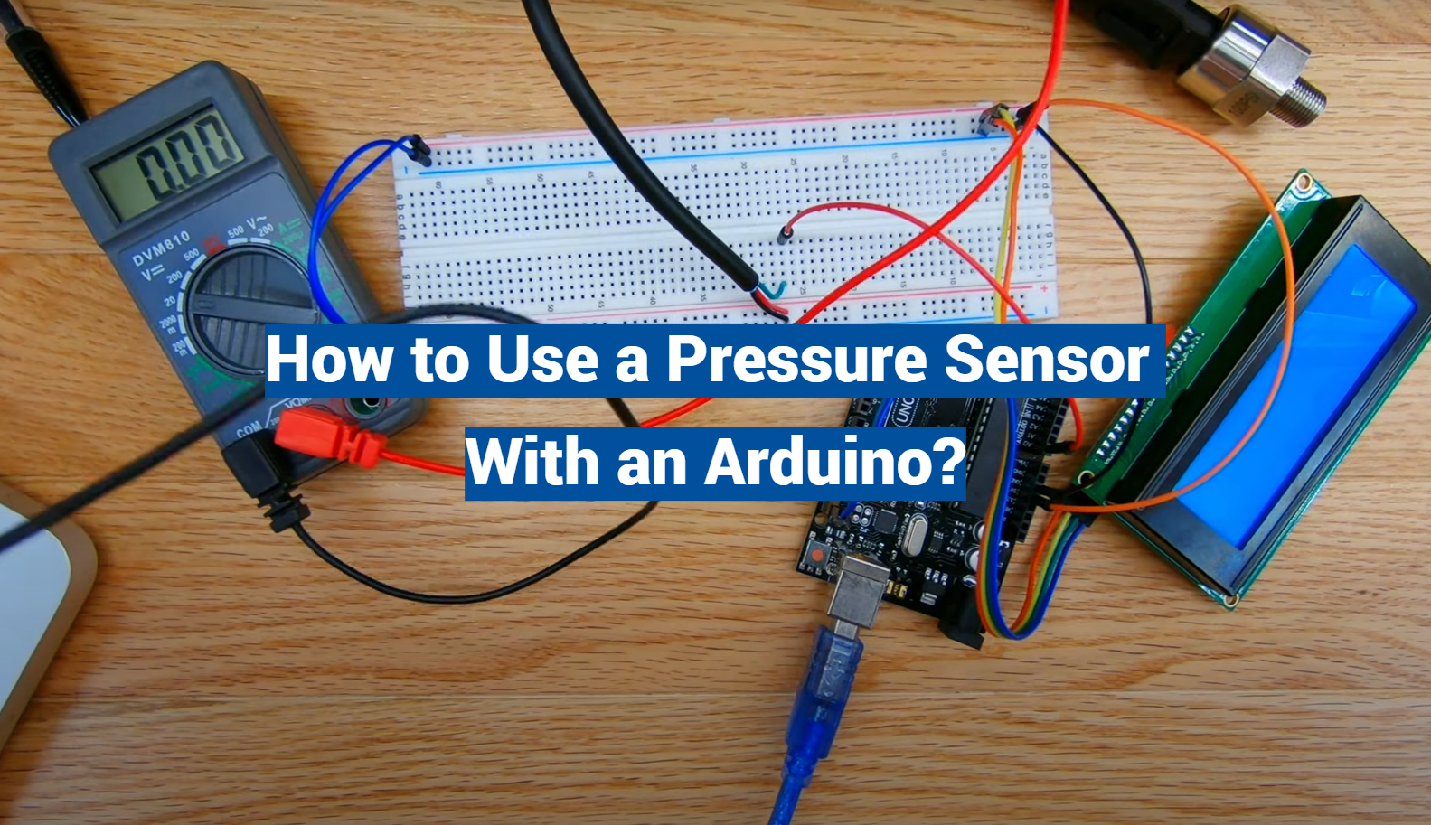 How to Use a Pressure Sensor With an Arduino?