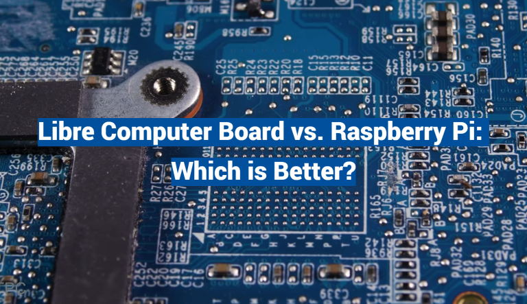 Libre Computer Board vs. Raspberry Pi: Which is Better?