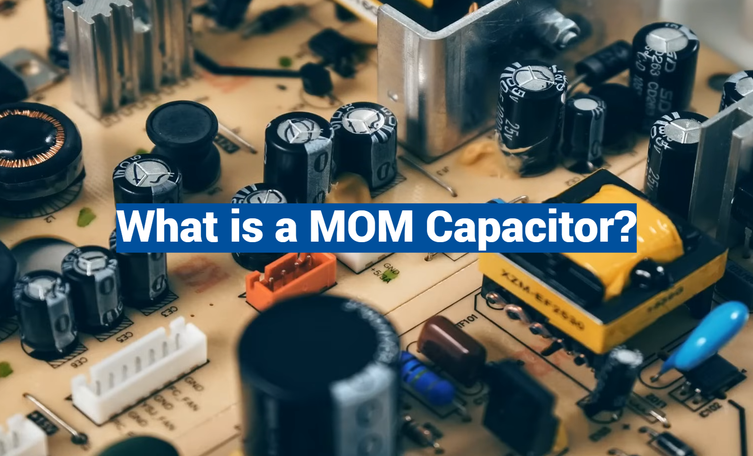 What is a MOM Capacitor?