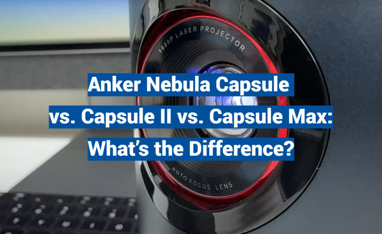 Anker Nebula Capsule vs. Capsule II vs. Capsule Max: What’s the Difference?