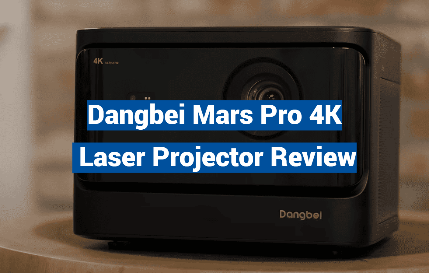 Dangbei Mars Pro 4K Laser Projector Review