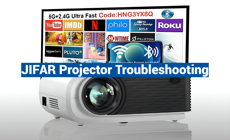 JIFAR Projector Troubleshooting