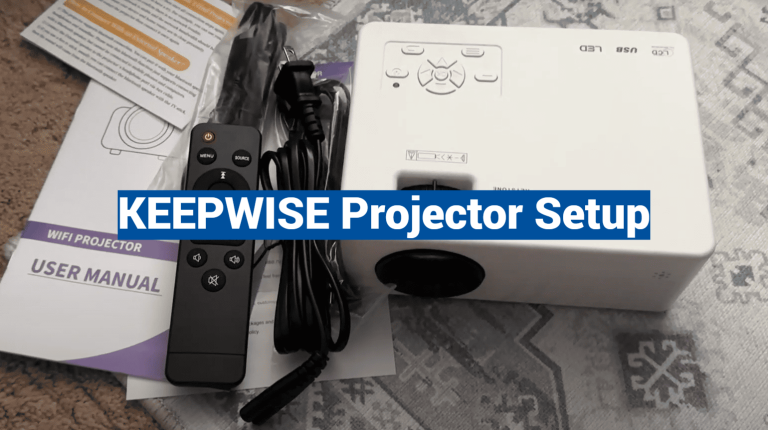 KEEPWISE Projector Setup