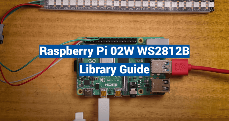 Raspberry Pi 02W WS2812B Library Guide