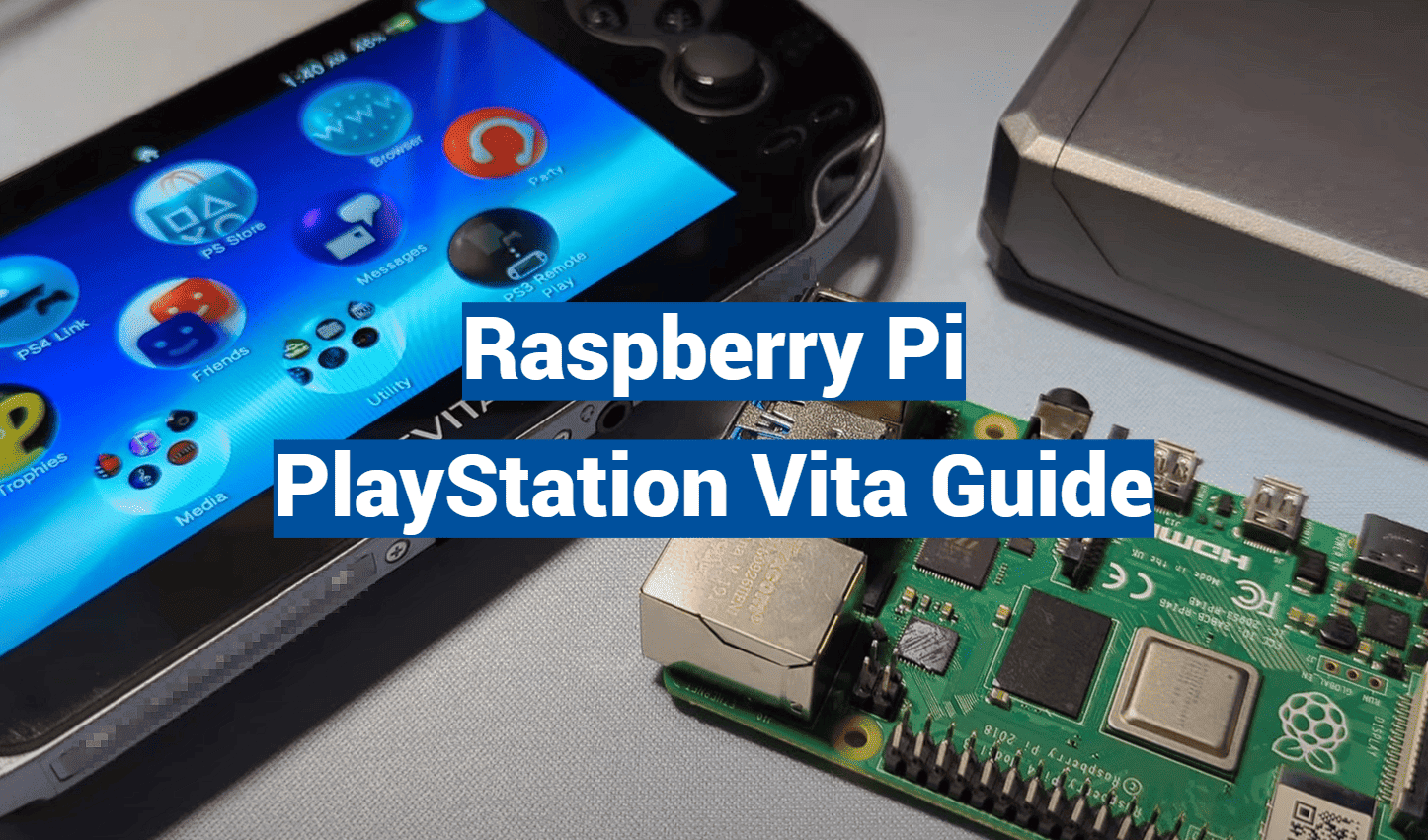 Raspberry Pi PlayStation Vita Guide