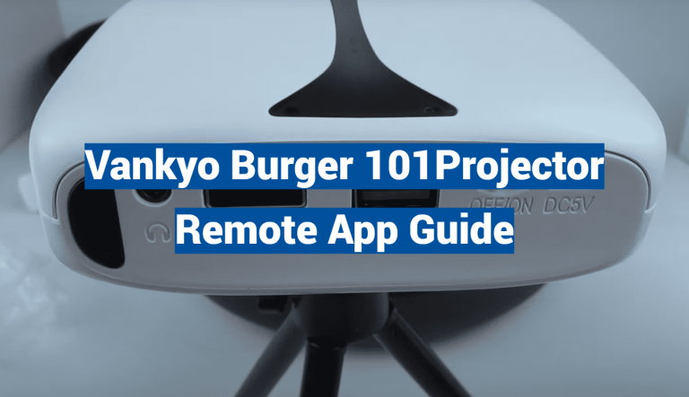 Vankyo Burger 101 Projector Remote App Guide