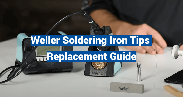 Weller Soldering Iron Tips Replacement Guide