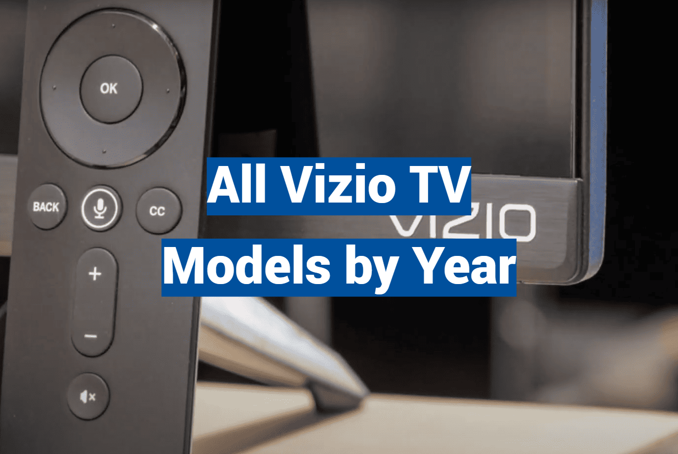 All Vizio TV Models by Year