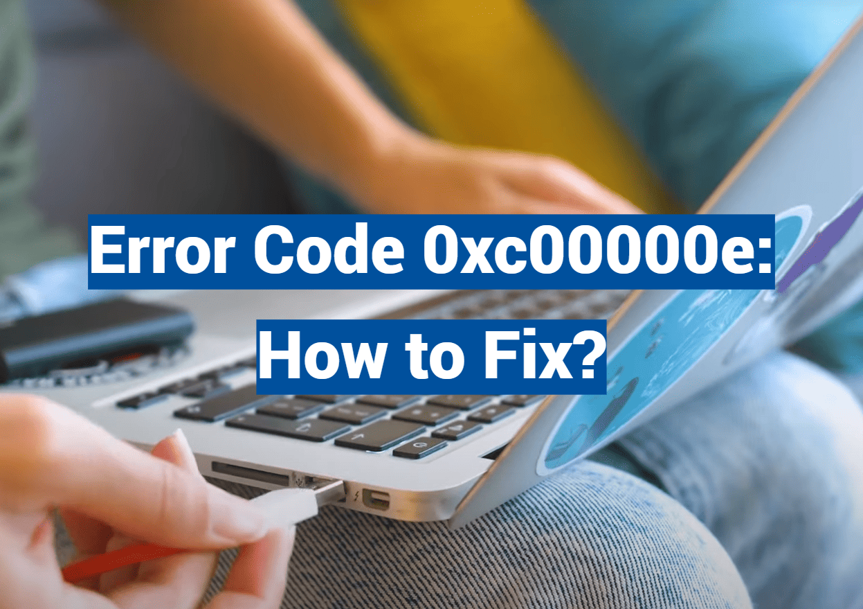 Error Code 0xc00000e: How to Fix?