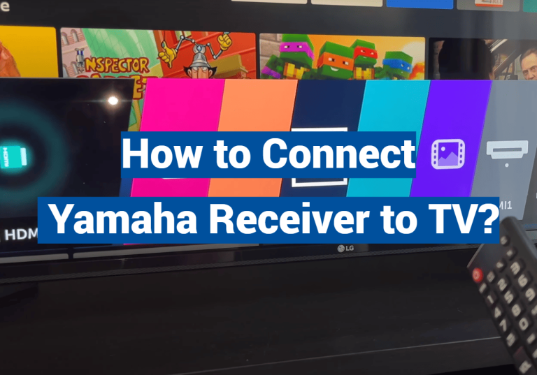 How to Connect Yamaha Receiver to TV?