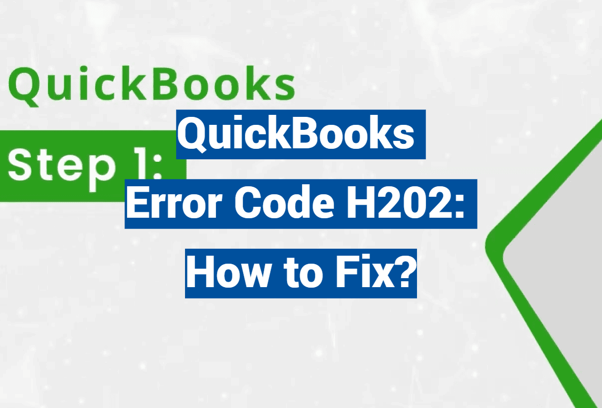 QuickBooks Error Code H202: How to Fix?