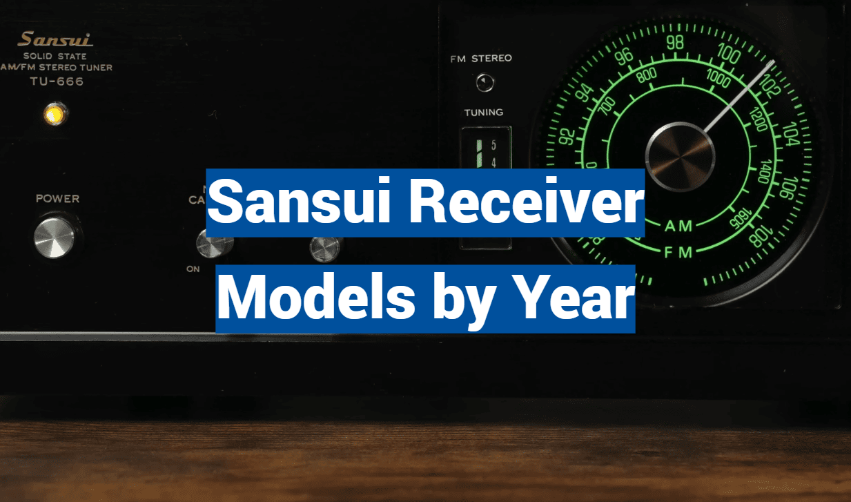Sansui Receiver Models by Year