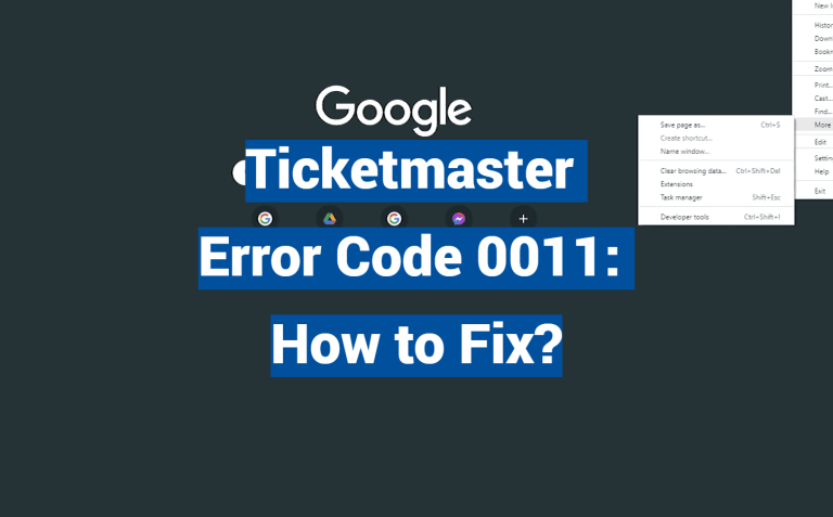 Ticketmaster Error Code 0011: How to Fix?
