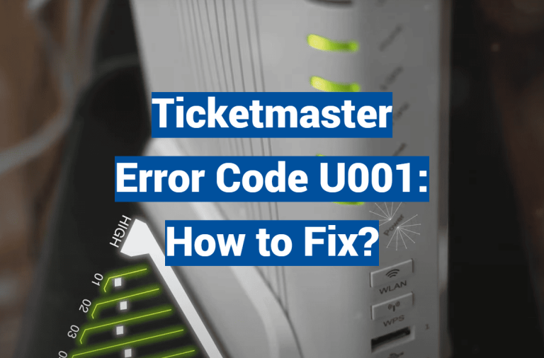 Ticketmaster Error Code U001: How to Fix?