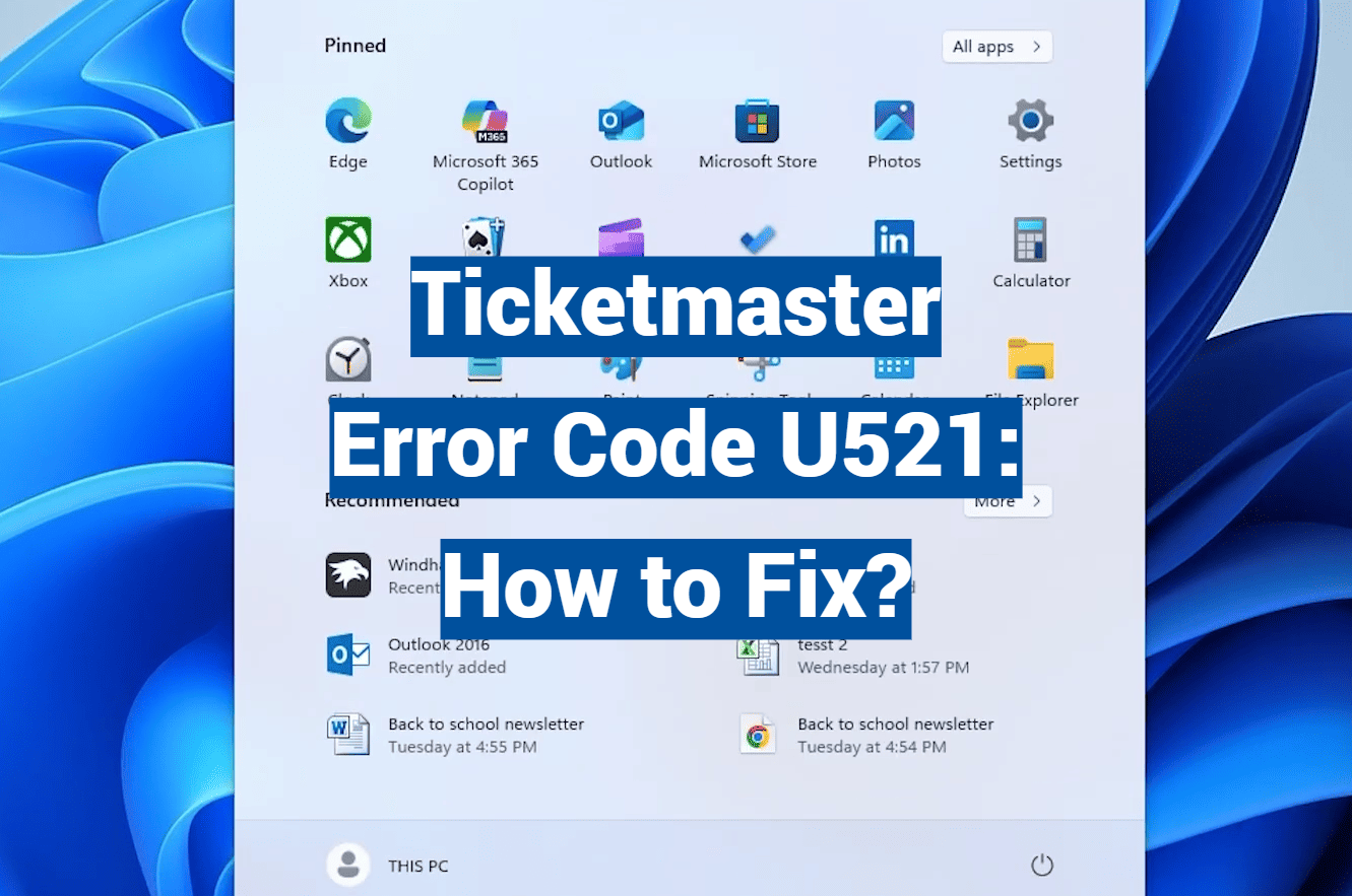 Ticketmaster Error Code U521: How to Fix?