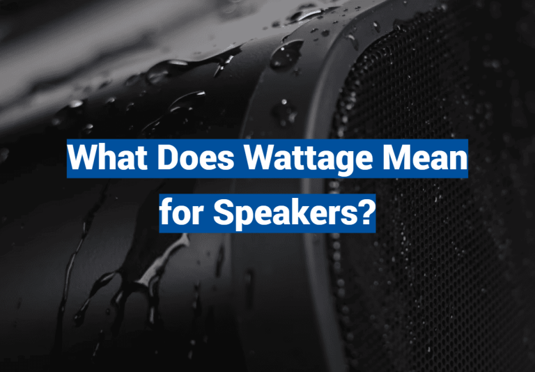 What Does Wattage Mean for Speakers?