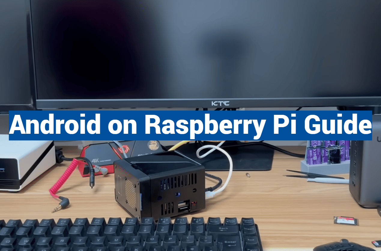 Android on Raspberry Pi Guide