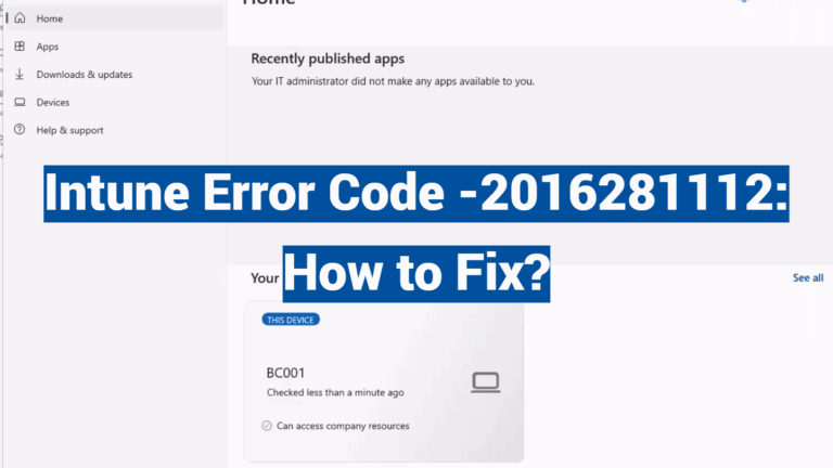 Intune Error Code -2016281112: How to Fix?