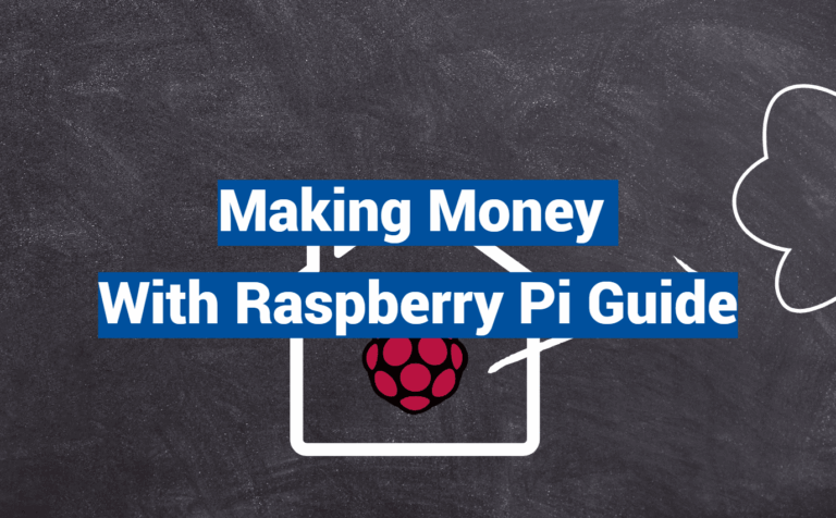 Making Money With Raspberry Pi Guide