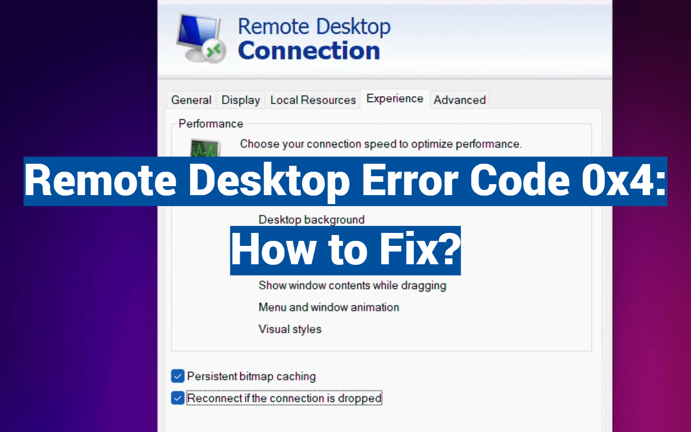 Remote Desktop Error Code 0x4: How to Fix?