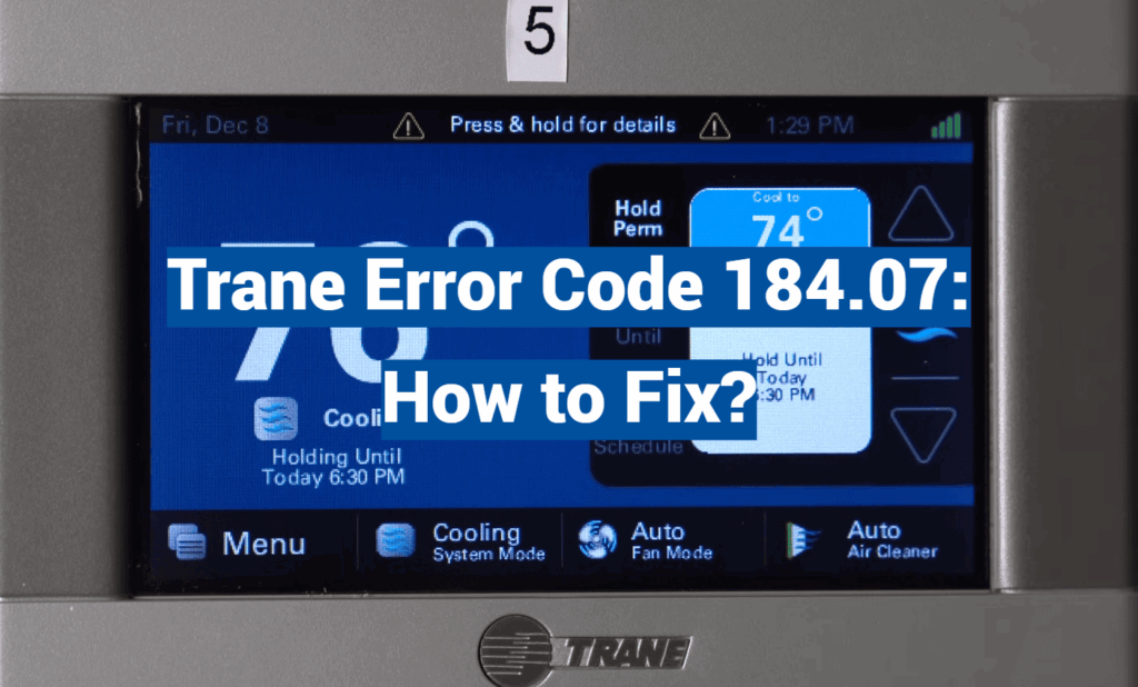 Code 184 Trane Error Code 184.07: How to Fix?