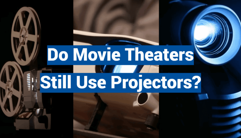 Do Movie Theaters Still Use Projectors?