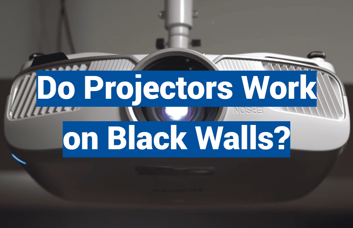 Do Projectors Work on Black Walls?