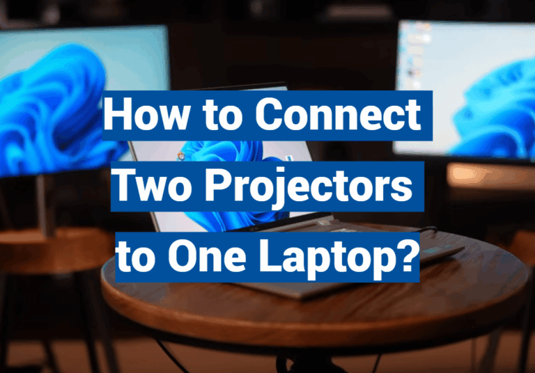 How to Connect Two Projectors to One Laptop?