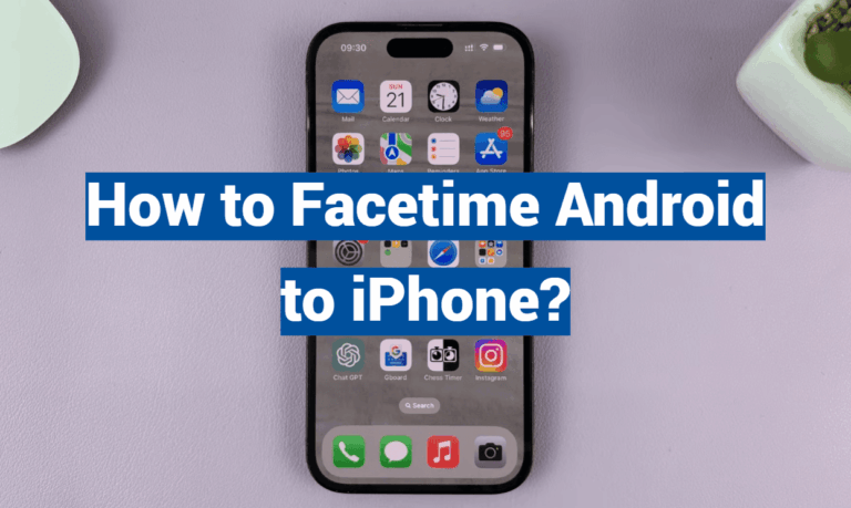 How to Facetime Android to iPhone?