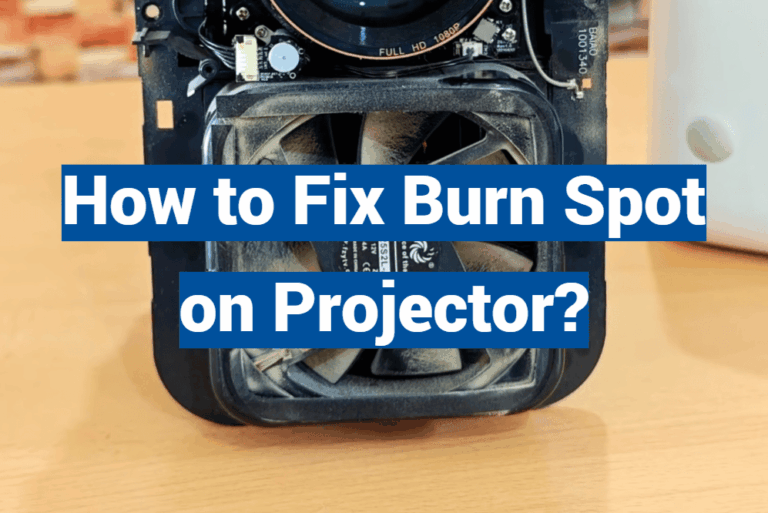 How to Fix Burn Spot on Projector?