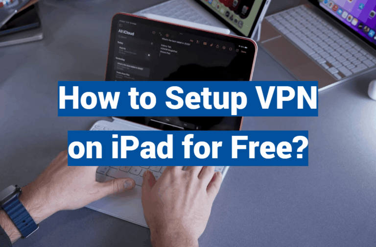 How to Setup VPN on iPad for Free?