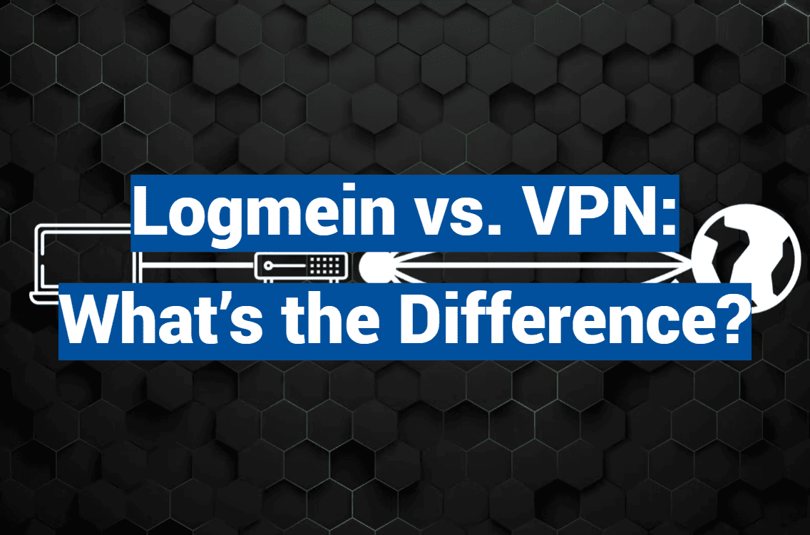 Logmein vs. VPN: What’s the Difference?