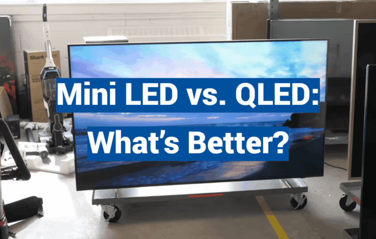 Mini LED vs. QLED: What’s Better?