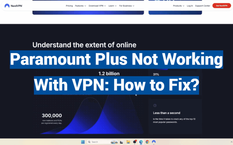 Paramount Plus Not Working With VPN: How to Fix?
