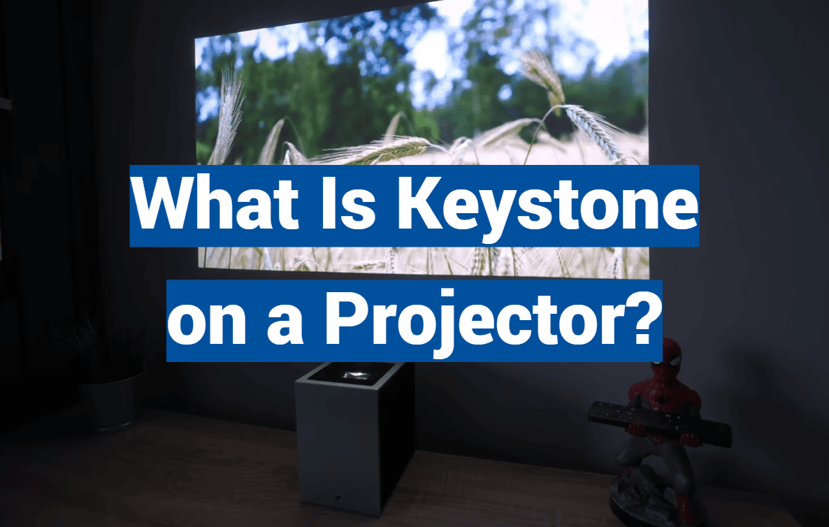What Is Keystone on a Projector?