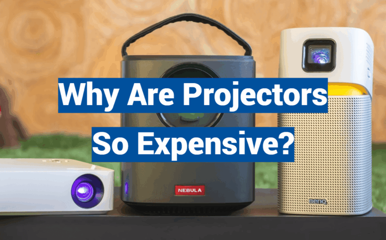 Why Are Projectors So Expensive?