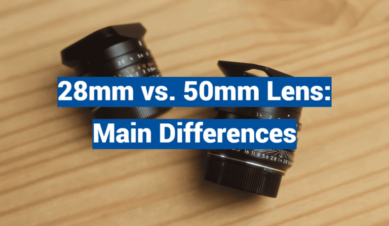 28mm vs. 50mm Lens: Main Differences