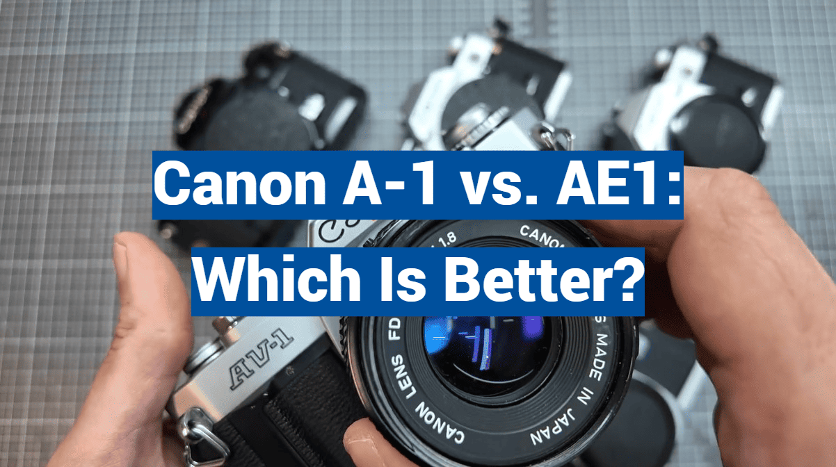 Canon A-1 vs. AE1: Which Is Better?