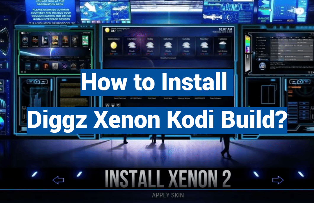 How to Install Diggz Xenon Kodi Build?