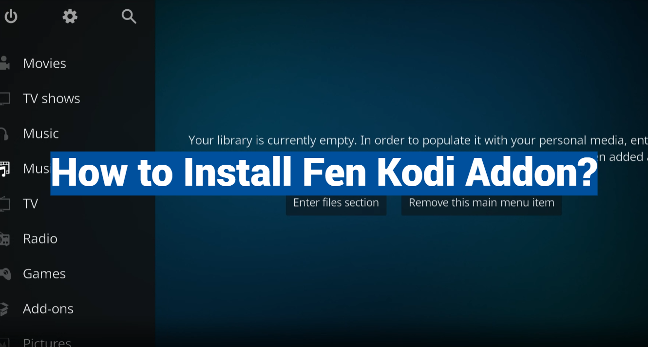 How to Install Fen Kodi Addon?